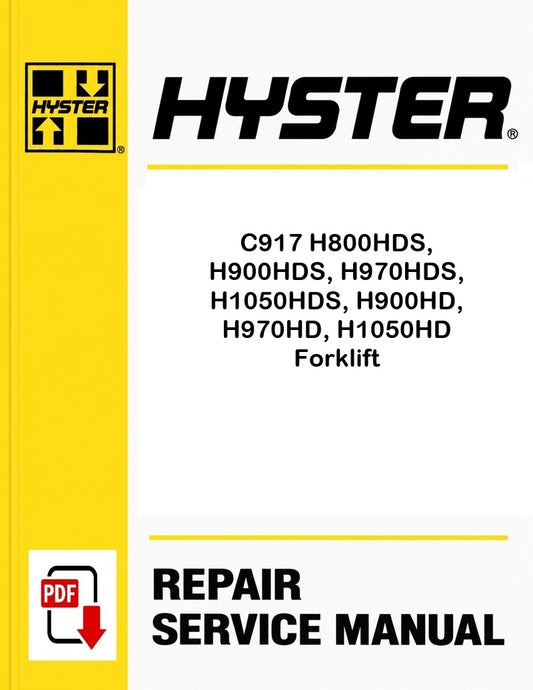 Hyster C917 H800HDS, H900HDS, H970HDS, H1050HDS, H900HD, H970HD, H1050HD Forklift Pdf Service Manual
