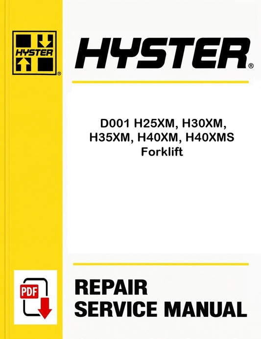 Hyster D001 H25XM, H30XM, H35XM, H40XM, H40XMS Forklift Pdf Service Manual