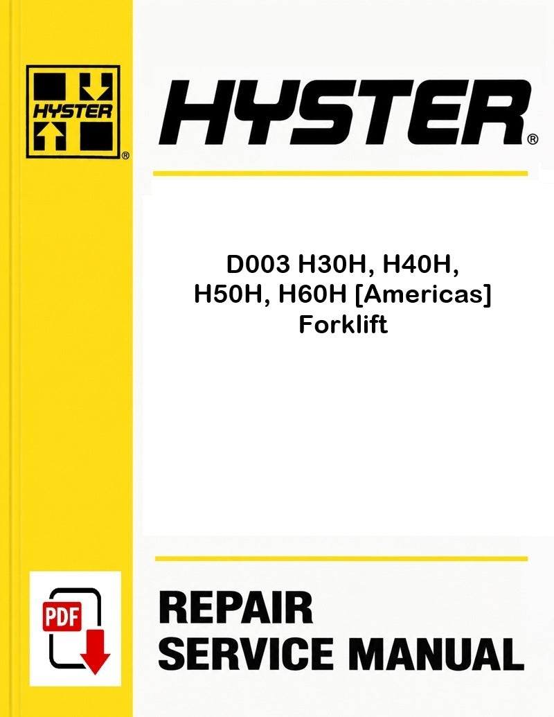 Hyster D003 H30H, H40H, H50H, H60H [Americas] Forklift Pdf Service Manual