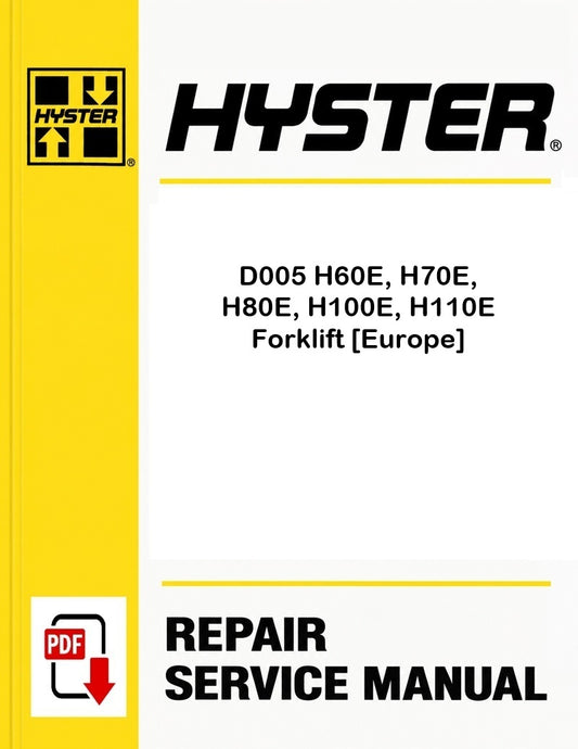 Hyster D005 H60E, H70E, H80E, H100E, H110E Forklift [Europe] Pdf Service Manual
