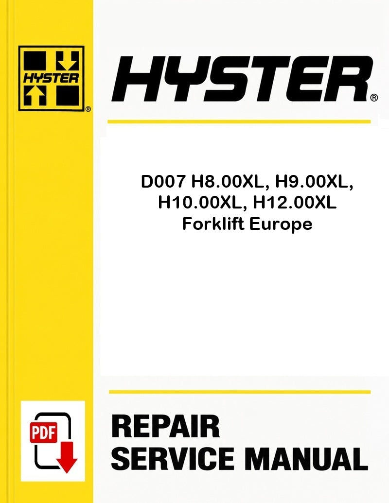 Hyster D007 H8.00XL, H9.00XL, H10.00XL, H12.00XL Forklift Europe Pdf Service Manual