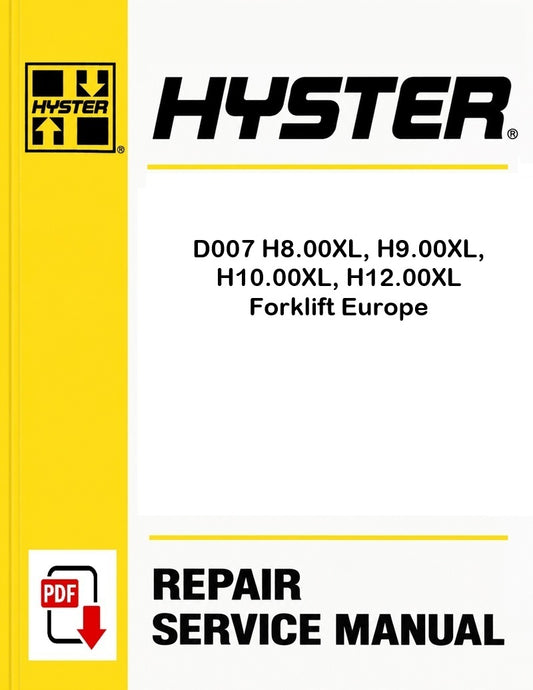 Hyster D007 H8.00XL, H9.00XL, H10.00XL, H12.00XL Forklift Europe Pdf Service Manual