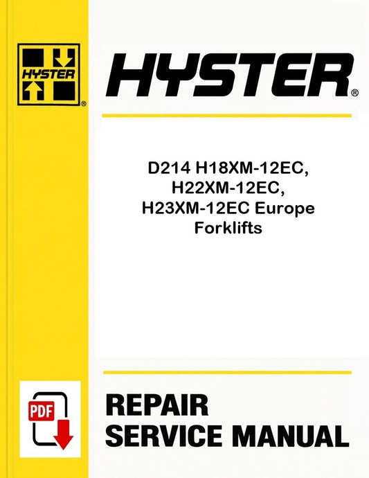 Hyster D214 H18XM-12EC, H22XM-12EC, H23XM-12EC Europe Forklifts Pdf Service Manual