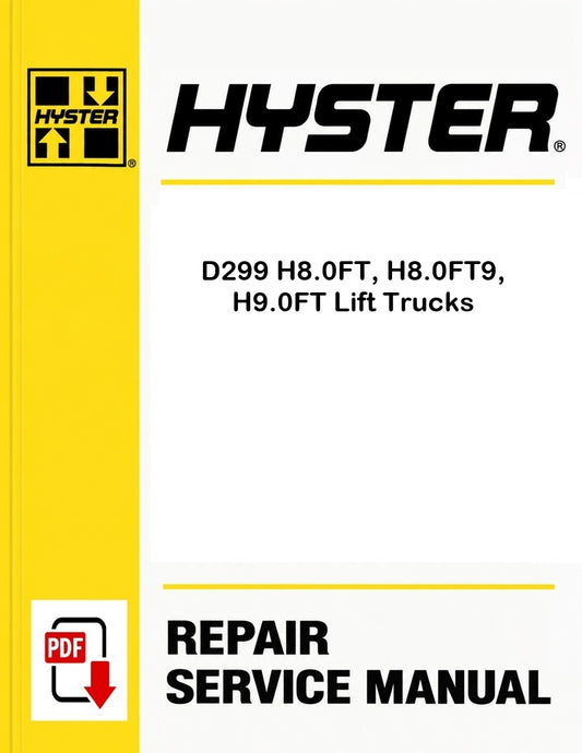 Hyster D299 H8.0FT, H8.0FT9, H9.0FT Lift Trucks Pdf Service Manual