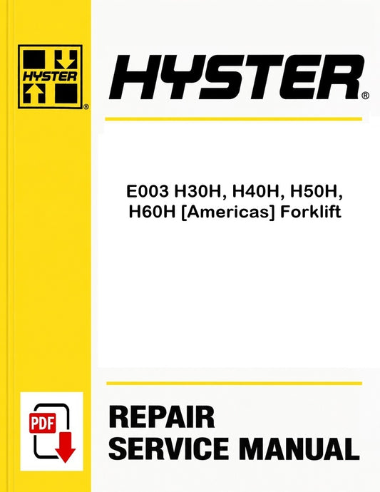 Hyster E003 H30H, H40H, H50H, H60H [Americas] Forklift Pdf Service Manual