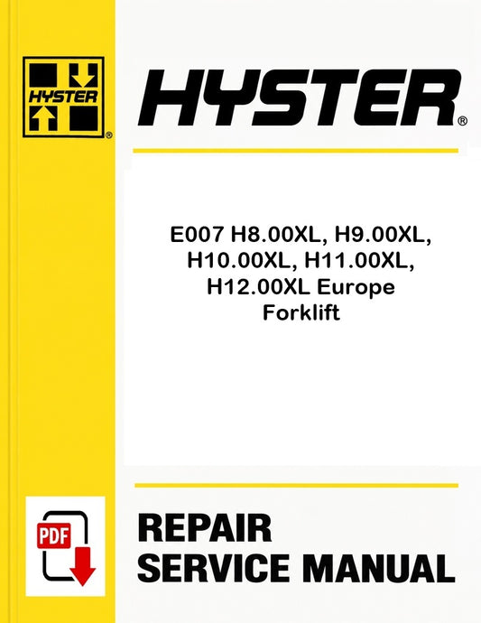 Hyster E007 H8.00XL, H9.00XL, H10.00XL, H11.00XL, H12.00XL Europe Forklift Pdf Service Manual