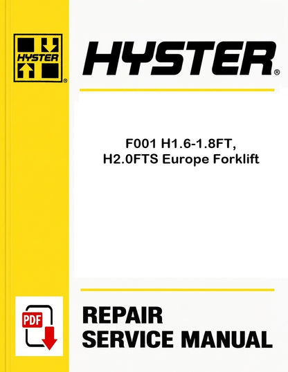 Hyster F001 H1.6-1.8FT, H2.0FTS Europe Forklift Pdf Service Manual