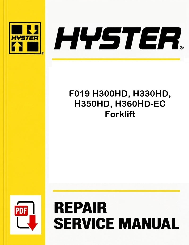 Hyster F019 H300HD, H330HD, H350HD, H360HD-EC Forklift Pdf Service Manual