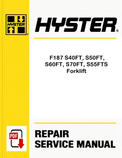 Hyster F187 S40FT, S50FT, S60FT, S70FT, S55FTS Forklift Pdf Service Manual