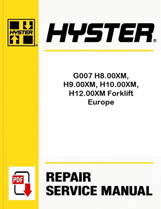 Hyster G007 H8.00XM, H9.00XM, H10.00XM, H12.00XM Forklift Europe Pdf Service Manual