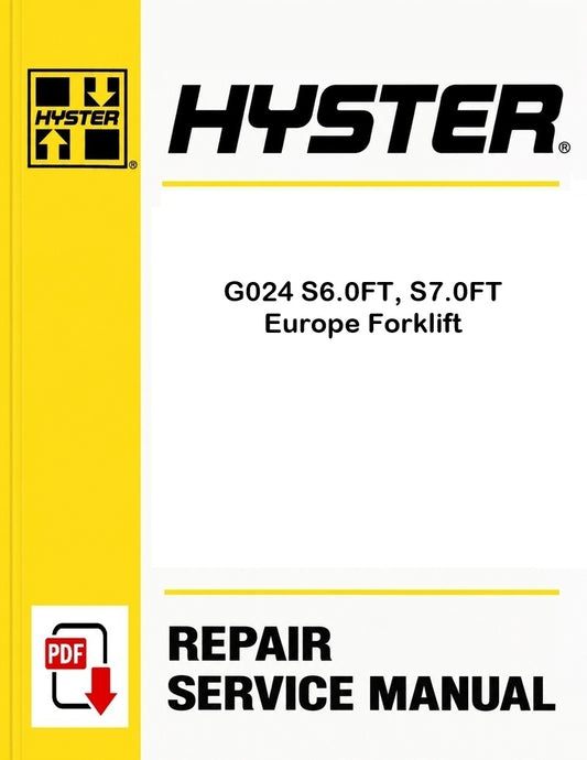 Hyster G024 S6.0FT, S7.0FT Europe Forklift Pdf Service Manual