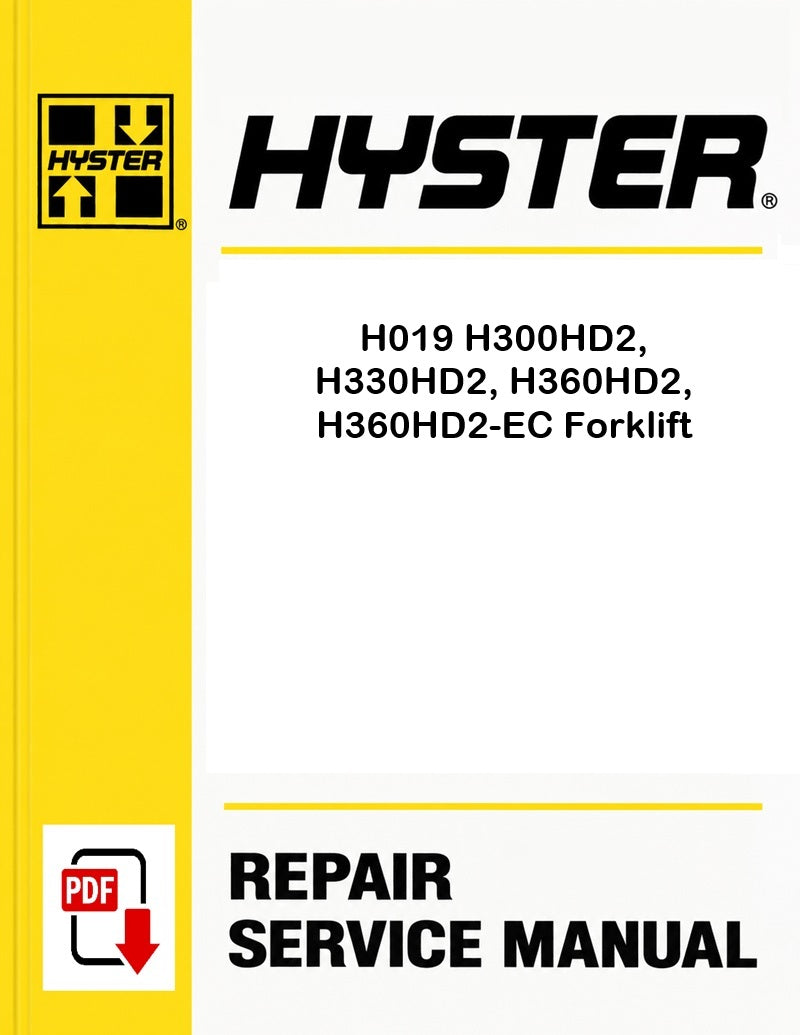 Hyster H019 H300HD2, H330HD2, H360HD2, H360HD2-EC Forklift Pdf Service Manual