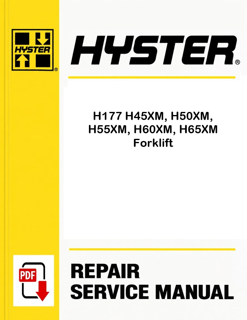 Hyster H177 H45XM, H50XM, H55XM, H60XM, H65XM Forklift Pdf Service Manual