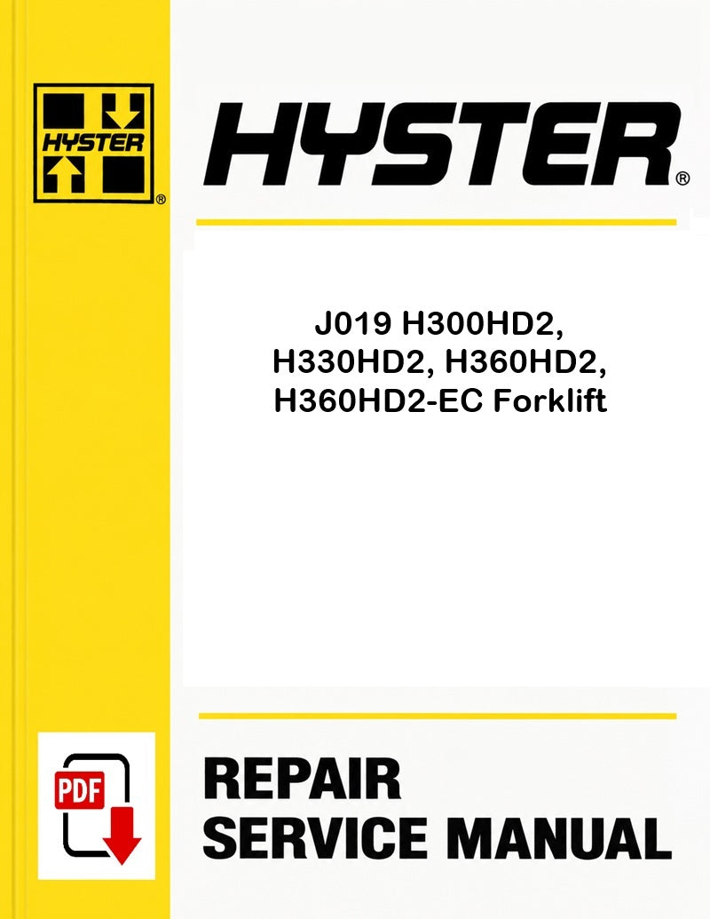 Hyster J019 H300HD2, H330HD2, H360HD2, H360HD2-EC Forklift Pdf Service Manual