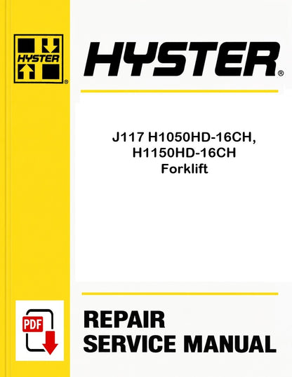 Hyster J117 H1050HD-16CH, H1150HD-16CH Forklift Pdf Service Manual
