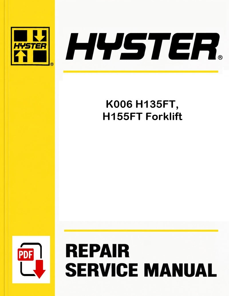 Hyster K006 H135FT, H155FT Forklift Pdf Service Manual