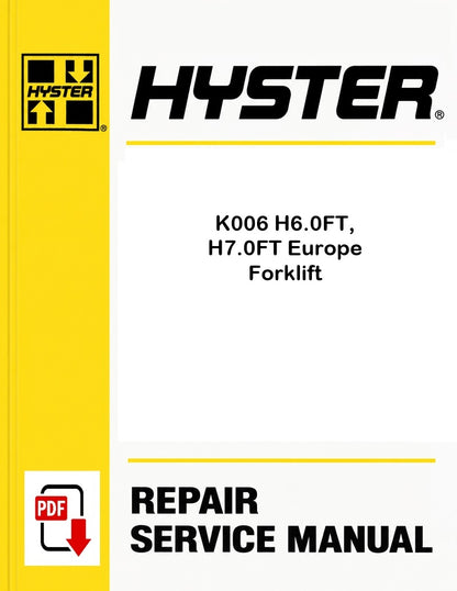 Hyster K006 H6.0FT, H7.0FT Europe Forklift Pdf Service Manual