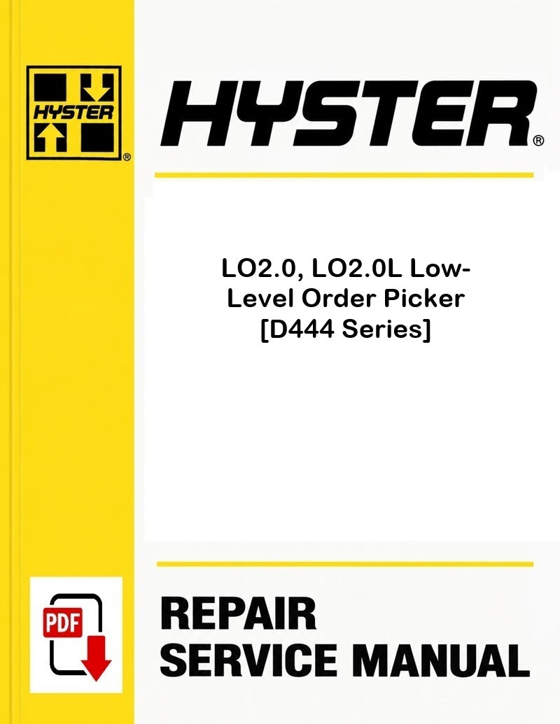 Hyster LO2.0, LO2.0L Low-Level Order Picker [D444 Series] Pdf Service Manual