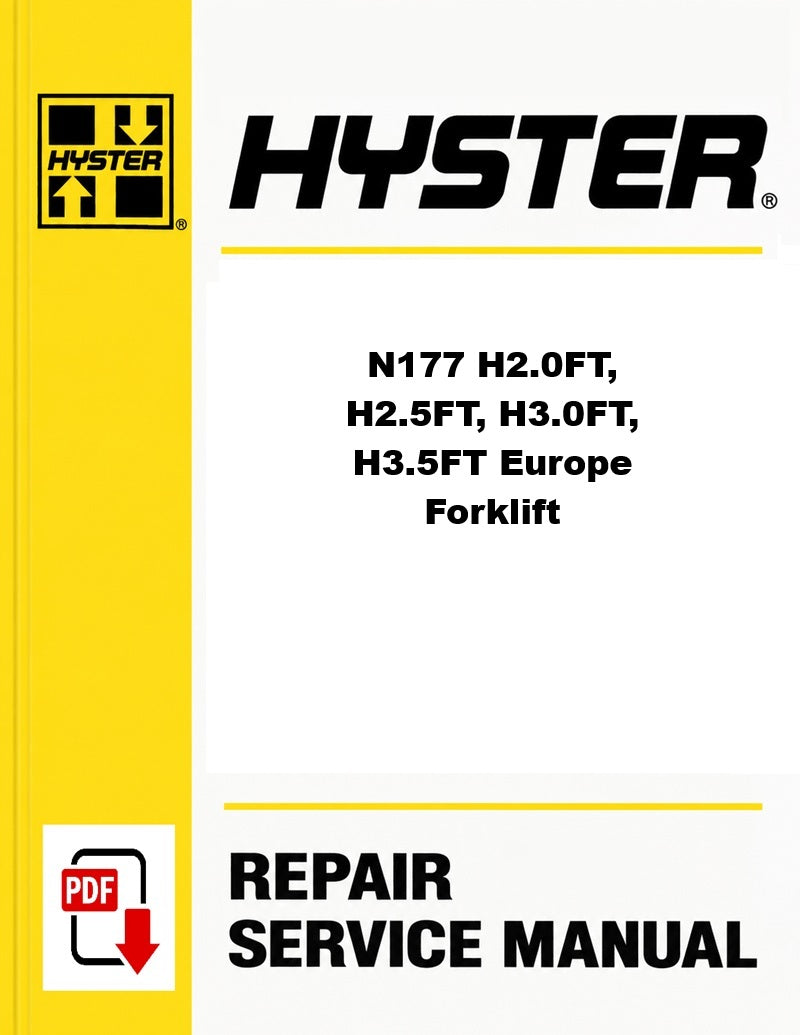 Hyster N177 H2.0FT, H2.5FT, H3.0FT, H3.5FT Europe Forklift Pdf Service Manual