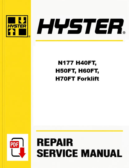Hyster N177 H40FT, H50FT, H60FT, H70FT Forklift Pdf Service Manual

