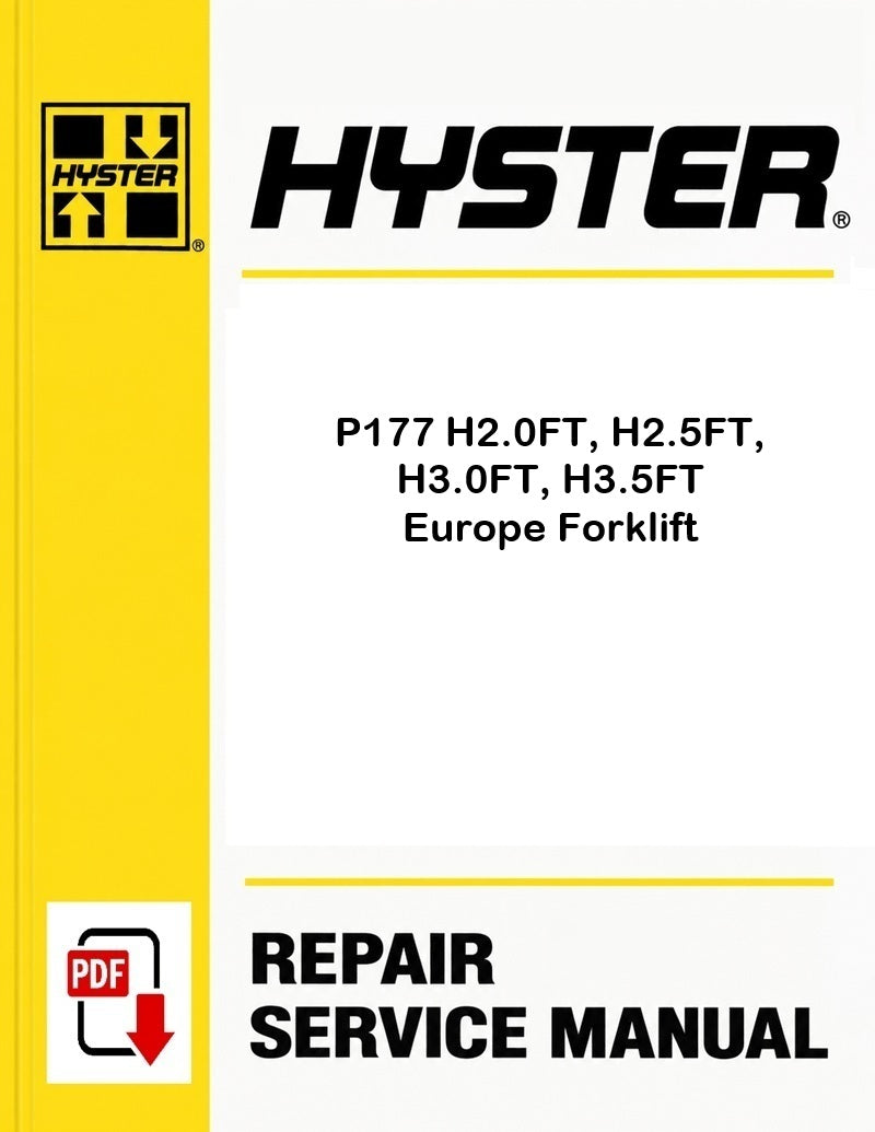 Hyster P177 H2.0FT, H2.5FT, H3.0FT, H3.5FT Europe Forklift Pdf Service Manual