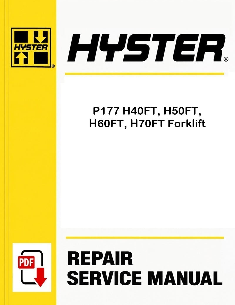 Hyster P177 H40FT, H50FT, H60FT, H70FT Forklift Pdf Service Manual