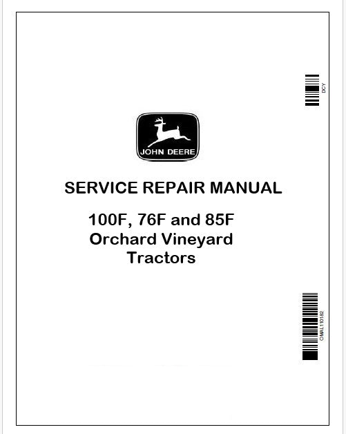 John Deere 100F, 76F and 85F Orchard Vineyard Tractors Technical Manual TM103319 Instant PDF
