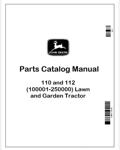 John Deere 110 and 112 (100001-250000) Lawn and Garden Tractor Parts Catalog Manual PDF PC1081