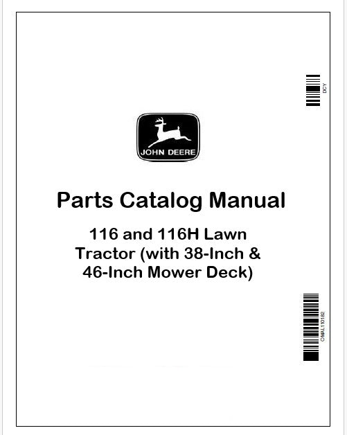 John Deere 116 and 116H Lawn Tractor Parts Catalog Manual PDF (with 38-Inch & 46-Inch Mower Deck) PC1871
