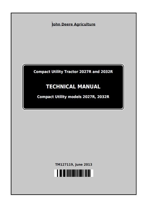 John Deere 2027R, 2032R Compact Utility Tractors Pdf Technical Manual TM127119