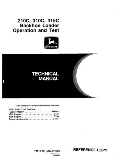 John Deere 210C, 310C and 315C Backhoe Loader Pdf Diagnostic, Operation and Test Manual TM1419