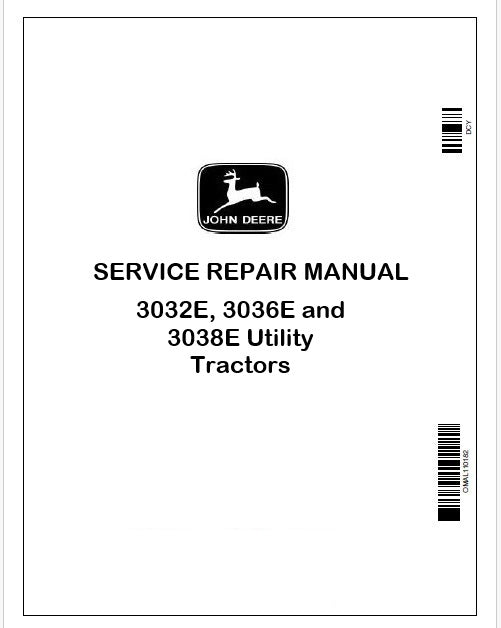 John Deere 3032E, 3036E and 3038E Utility Tractors Technical Manual TM100619 Instant PDF