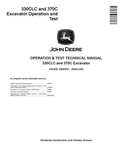 John Deere 330C LC and 370C Crawler Excavators Operation and Test Manual (TM1926)