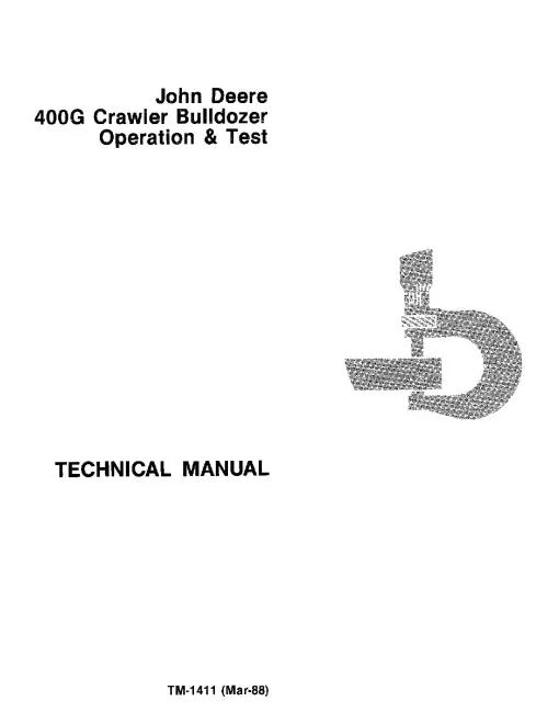 John Deere 400G Crawler Dozer Pdf Diagnostic, Operation and Test Manual TM1411