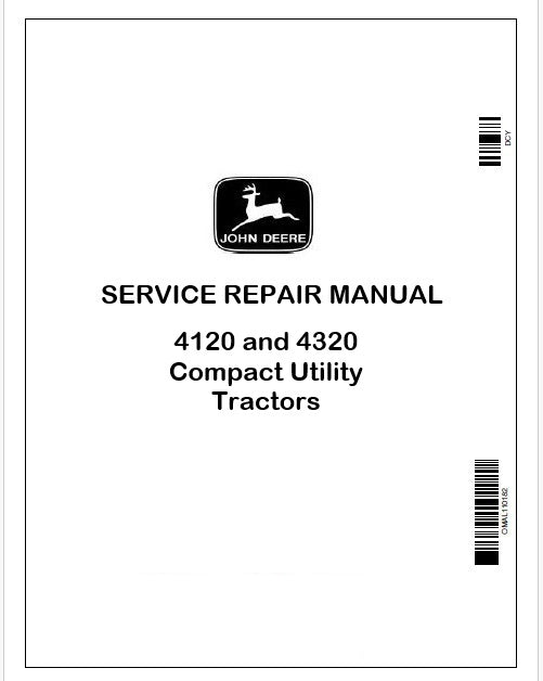 John Deere 4120 and 4320 Compact Utility Tractors Technical Manual TM105319 Instant PDF