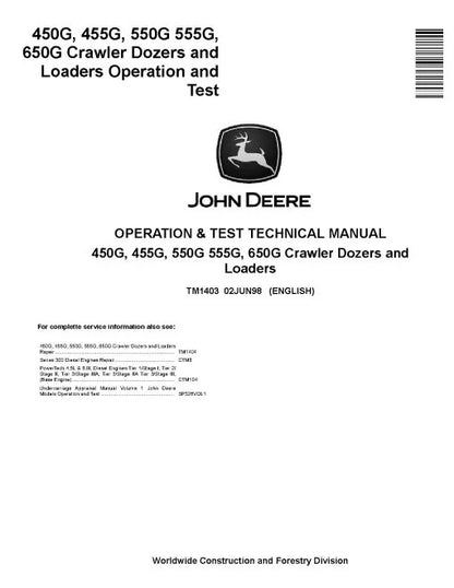John Deere 455G and 555G Crawler Loader, 450G, 550G, 650G Crawler Dozer Pdf Diagnostic, Operation and Test Manual TM1403