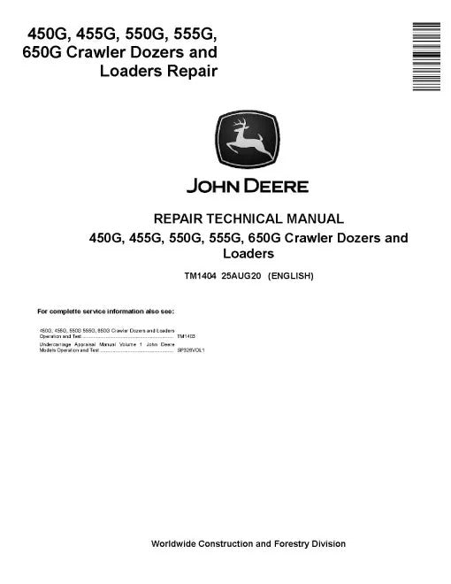 John Deere 455G and 555G Crawler Loader & 450G, 550G, 650G Crawler Dozer Pdf Technical Service Repair Manual TM1404