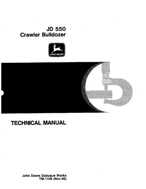 John Deere 550 and JD550 Crawler Dozer Pdf Technical Service Repair Manual TM1108