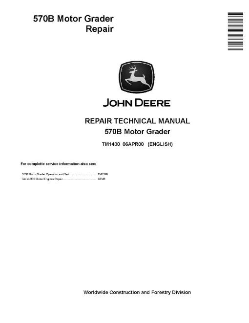 John Deere 570B Motor Graders Repair Manual (TM1400)