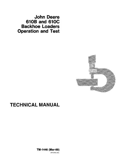 John Deere 610B and 610C Backhoe Loader Pdf Diagnostic, Operation and Test Manual TM1446