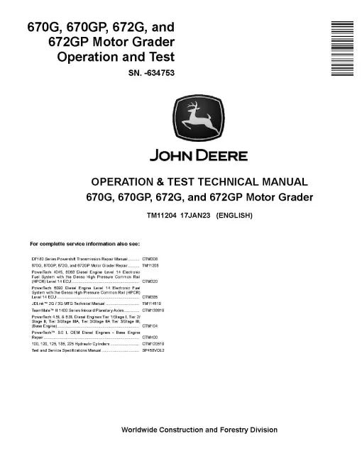 John Deere 670G, 670GP, 672G and 672GP Motor Graders (SN. before 634753) Operation and Test Manual (TM11204)