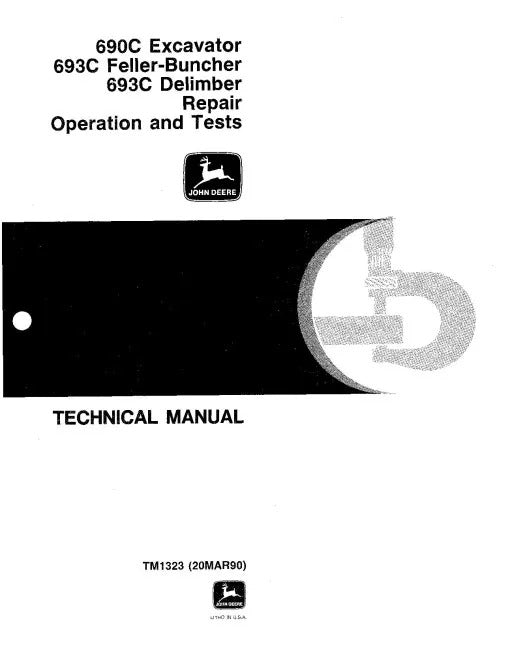 John Deere 690C Crawler Excavator, 693C Tracked Feller Buncher and 693C Harvester Pdf Diagnostic, Operation and Test Manual TM1323