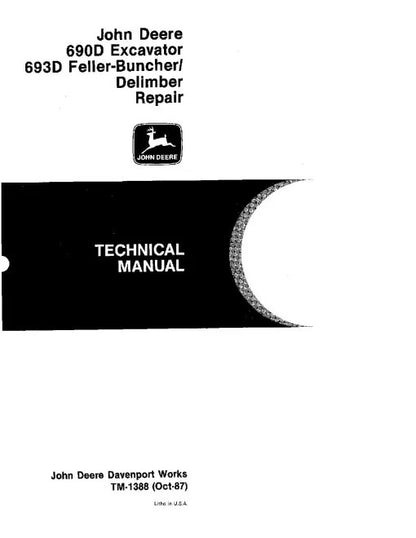 John Deere 690D Crawler Excavators, 693D Tracked Feller Bunchers and 693D Harvester Pdf Technical Service Repair Manual TM1388