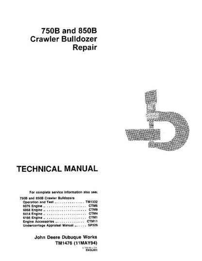John Deere 750B and 850B Crawler Dozer Pdf Technical Service Repair Manual TM1476
