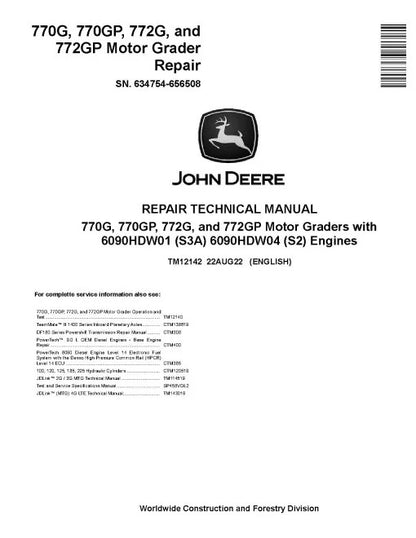 John Deere 770G, 770GP, 772G and 772GP Motor Graders (SN: 634754-656507) with S2, S3A Engines Repair Manual (TM12142)