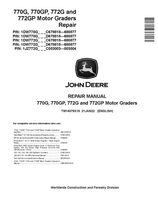 John Deere 770G, 770GP, 772G and 772GP Motor Graders (SN: C678818-680877, D678818-680877) Repair Manual (TM14079X19)