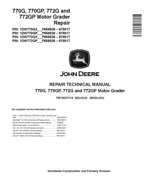 John Deere 770G, 770GP, 772G and 772GP Motor Graders (SN: F656526-678817) Repair Manual (TM13027X19)