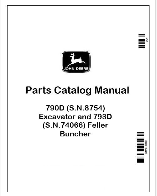 John Deere 790D (S.N.8754) Excavator and 793D (S.N.74066) Feller Buncher Parts Catalog Manual PDF PC2167