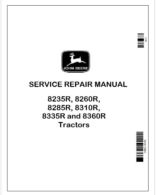 John Deere 8235R, 8260R, 8285R, 8310R, 8335R and 8360R Tractors Repair Manual TM110319 Instant PDF