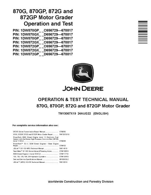 John Deere 870G, 870GP, 872G and 872GP Motor Graders (SN: C656729-678817, D656729-678817) Operation and Test Manual (TM13067X19)